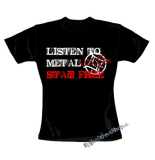 LUNATIC GODS - Listen To Metal Stay Free - čierne dámske tričko