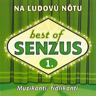 SENZUS - Na Ľudovú Nôtu: Best Of 1 (cd) 