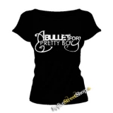 A BULLET FOR PRETTY BOY - Logo - čierne dámske tričko (-50%=VÝPREDAJ)