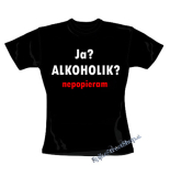 JA ALKOHOLIK - čierne dámske tričko