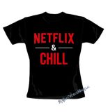 NETFLIX & CHILL - čierne dámske tričko
