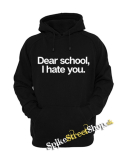 DEAR SCHOOL I HATE YOU - čierna pánska mikina