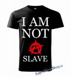 I AM NOT A SLAVE - pánske tričko