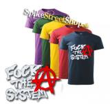 ANARCHY - FUCK THE SYSTEM - farebné pánske tričko