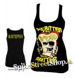 WE BUTTER THE BREAD WITH BUTTER - Crazy Steak - Ladies Vest Top