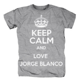 KEEP CALM AND LOVE JORGE BLANCO - sivé pánske tričko