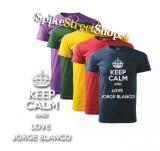 KEEP CALM AND LOVE JORGE BLANCO - farebné pánske tričko