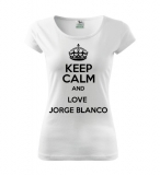KEEP CALM AND LOVE JORGE BLANCO - biele dámske tričko