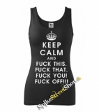 KEEP CALM AND FUCK OFF - Ladies Vest Top