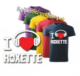 I LOVE ROXETTE - farebné pánske tričko
