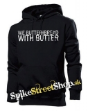 WE BUTTER THE BREAD WITH BUTTER - Logo - čierna pánska mikina