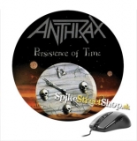Podložka pod myš ANTHRAX - Persistence Of Time - okrúhla