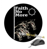 Podložka pod myš FAITH NO MORE - Horses - okrúhla