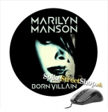 Podložka pod myš MARILYN MANSON - Born Villain - okrúhla