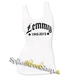LEMMY 1945-2015 - Ladies Vest Top - biele