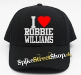 I LOVE ROBBIE WILLIAMS - čierna šiltovka (-30%=AKCIA)