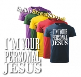 I´M YOUR PERSONAL JESUS - farebné pánske tričko
