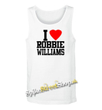 I LOVE ROBBIE WILLIAMS - Mens Vest Tank Top - biele