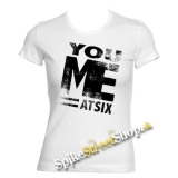 YOU ME AT SIX - Logo 2 - biele dámske tričko