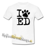I LOVE ED SHEERAN - biele pánske tričko