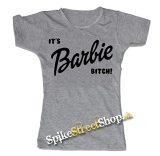 IT´S BARBIE BITCH - Logo - šedé dámske tričko