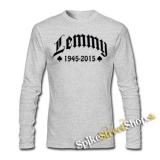 LEMMY - 1945-2015 - šedé pánske tričko s dlhými rukávmi