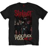 SLIPKNOT - Fuck Me Up - čierne pánske tričko