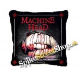 MACHINE HEAD - Catharsis - vankúš