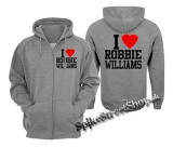 I LOVE ROBBIE WILLIAMS - šedá pánska mikina na zips