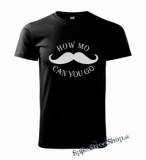 MUSTACHE - How Mo Can You Go - čierne detské tričko