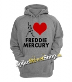 I LOVE FREDDIE MERCURY - šedá pánska mikina