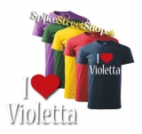 I LOVE VIOLETTA - farebné detské tričko