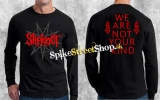 SLIPKNOT - We Are Not Your Kind - čierne pánske tričko s dlhými rukávmi