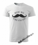 HOW MO CAN YOU GO - Mustache - biele detské tričko