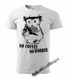 NO COFEE NO WORKEE - biele detské tričko