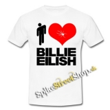 I LOVE BILLIE EILISH - biele pánske tričko