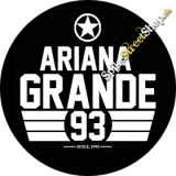 ARIANA GRANDE - Since 1993 - odznak