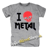 I LOVE METAL - sivé detské tričko