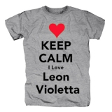 KEEP CALM I LOVE LEON VIOLETTA - sivé detské tričko