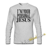 I'M YOUR PERSONAL JESUS - šedé detské tričko s dlhými rukávmi