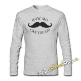 MOUSTACHE - How Mo Can You Go - šedé detské tričko s dlhými rukávmi
