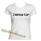 IMPOSTOR - Among Us Black Slogan - biele dámske tričko