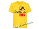 AMONG US - Where? - žlté detské tričko