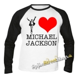 I LOVE MICHAEL JACKSON - pánske tričko s dlhými rukávmi