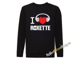 I LOVE ROXETTE - čierna detská mikina bez kapuce