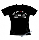 RED HOT CHILI PEPPERS - Who The Fuck Are - čierne dámske tričko