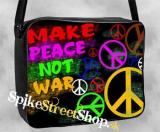 MAKE PEACE NOT WAR - taška na rameno 
