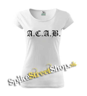 A.C.A.B. - biele dámske tričko (-60%=VÝPREDAJ)