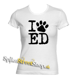 I LOVE ED SHEERAN - biele dámske tričko (-60%=VÝPREDAJ)