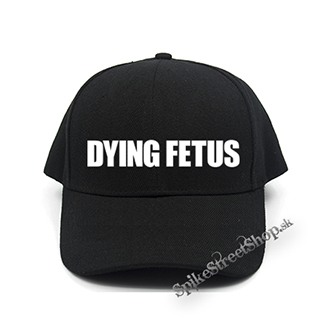 DYING FETUS - Logo - čierna šiltovka (-30%=AKCIA)